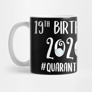 19th Birthday 2020 Quarantined Mug